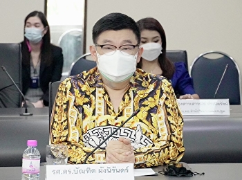 Assoc.Prof.Dr.Bundit Pungnirund attended
the meeting. Analysis of Crisis -
Opportunities Suan Sunandha Rajabhat
University No. 2/21