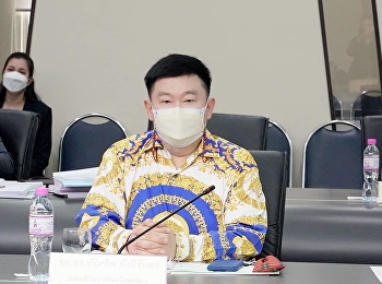 Dean of the College of Innovation and
Management. Attended the Executive
Committee Meeting of Suan Sunandha
Rajabhat University No. 3/2022