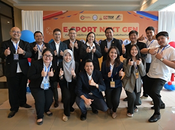 Future Education Day Festival in Surat
Thani Province Workshop to develop
learning prototypes and enhance skills
in e-sports (E-Sport Next Gen)