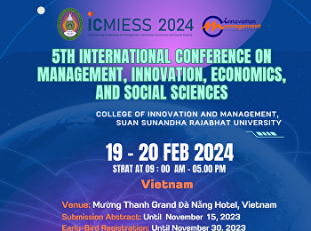 ประชาสัมพันธ์งานประชุมวิชาการระดับนานาชาติ
ครั้งที่ 5 The 5th International
Conference on Management, Innovation,
Economics, and Social Sciences
(ICMIESS202